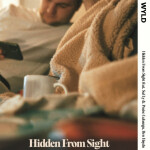Hidden From Sight, альбом WYLD
