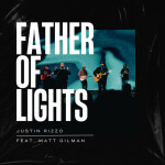 Father Of Lights (Live), album by Justin Rizzo