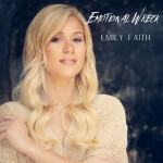 Emotional Wreck, album by Emily Faith