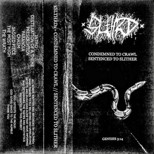 CONDEMNED TO CRAWL // SENTENCED TO SLITHER