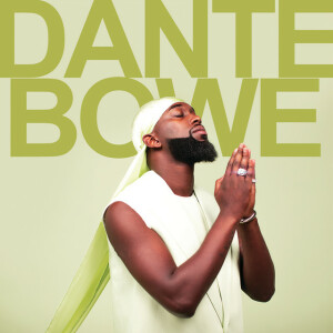 Dante Bowe, album by Dante Bowe