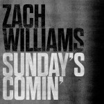 Sunday's Comin', album by Zach Williams