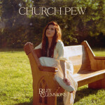 Church Pew, альбом Riley Clemmons