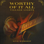 Worthy Of It All (Live), альбом Sarah Kroger, Ike Ndolo