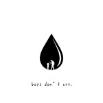 boys don't cry.