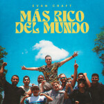 Más Rico Del Mundo, альбом Evan Craft
