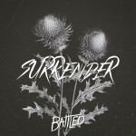 Surrender, альбом Battled