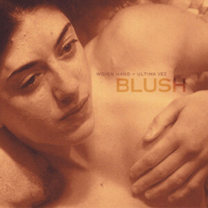 Blush (The Original Score), album by Wovenhand