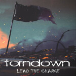 Lead the Charge, album by Torndown