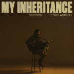 My Inheritance, альбом Cory Asbury