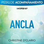 Ancla (Pista de Acompañamiento), album by Christine D'Clario