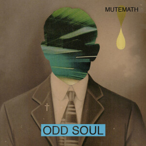 Odd Soul (Deluxe Version), альбом Mutemath