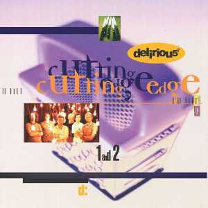 Cutting Edge 1 & 2, album by Delirious?