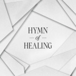 Hymn Of Healing (feat. Matt Redman)