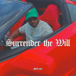 Surrender The Will, album by Stevie Rizo