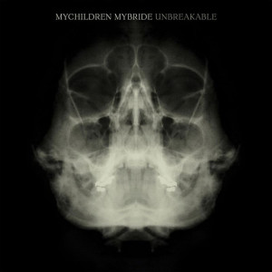Unbreakable, альбом MyChildren MyBride