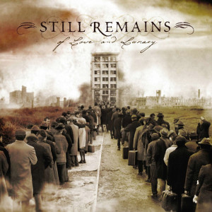 Of Love And Lunacy, album by Still Remains