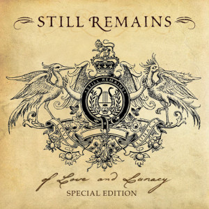 Of Love And Lunacy [Special Edition], album by Still Remains