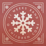 O Children Come, album by JJ Weeks