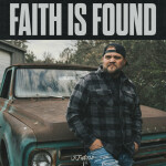 Faith Is Found, album by JJ Weeks