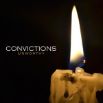 Unworthy, альбом Convictions