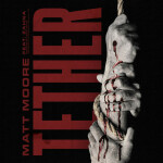 Tether, album by Matt Moore