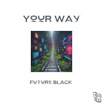 YOUR WAY, альбом Future Black