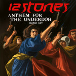 Anthem For The Underdog (Re-Recorded) [Sped Up], альбом 12 Stones