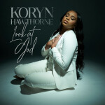 Look At God, album by Koryn Hawthorne