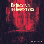GODSPEED, альбом Betraying The Martyrs
