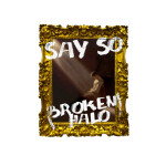 Say So (Broken Halo), album by Apollo LTD