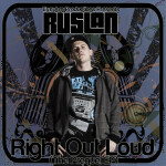 Right Out Loud The Prequel - EP, album by Ruslan