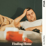Finding Home Vol.1, альбом WYLD