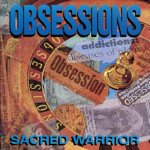 Obsessions, album by Sacred Warrior