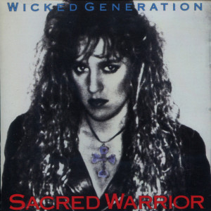 Wicked Generation, альбом Sacred Warrior