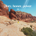 Glory, Honor, Power EP, album by Influence Music