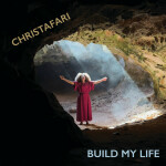 Build My Life (Reggae Version), album by Christafari