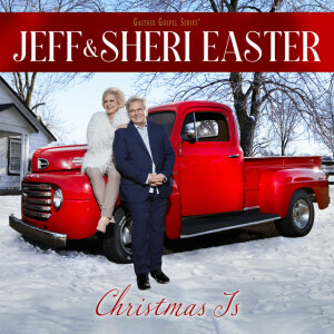 Christmas Is, album by Jeff & Sheri Easter
