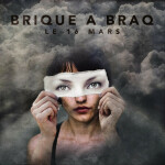 Le 16 mars, альбом Brique a Braq