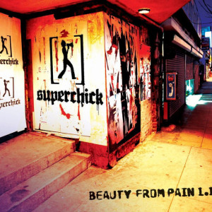 Beauty From Pain 1.1, album by Superchic[k]