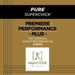 Premiere Performance Plus: Pure, альбом Superchic[k]