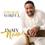 In My Name (Radio Edit), альбом Smokie Norful