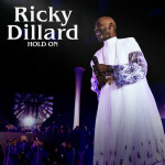Hold On (Live/Radio Edit), альбом Ricky Dillard