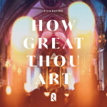 How Great Thou Art! (REVERE Unscripted), альбом REVERE