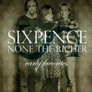 Early Favorites, album by Sixpence None The Richer