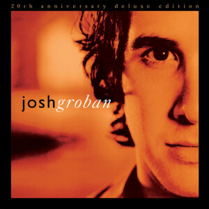 Closer (20th Anniversary Deluxe Edition), album by Josh Groban
