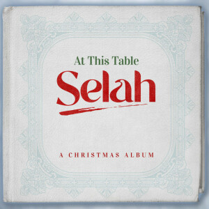 At This Table: A Christmas Album, альбом Selah