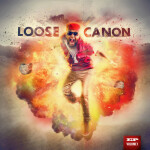 Loose Canon, Vol. 1 - EP, album by Canon