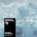 The Way of the Sea, album by Antarctic Wastelands