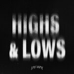 Highs & Lows, альбом Jay-Way